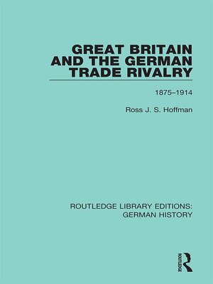 cover image of Great Britain and the German Trade Rivalry